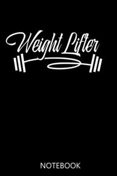 Paperback Weightlifter: A 100 Page Notebook of Lined Interior Book