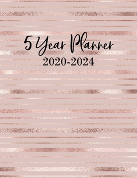 5 Year Planner: 5 Year Calendar Planner for January 2020 - December 2024, Includes Contacts + Notes Page, 60 Month Planner, 5 Year Monthly Planner + Notes Section, Rose Gold, Stripes