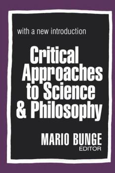 Hardcover Critical Approaches to Science and Philosophy Book