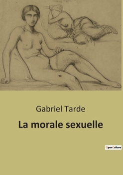 Paperback La morale sexuelle [French] Book