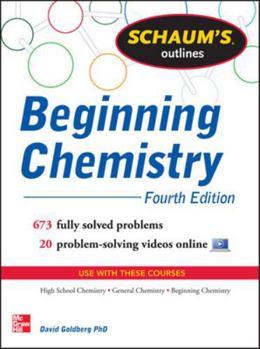 Paperback Schaum's Outline of Beginning Chemistry: 673 Solved Problems + 16 Videos Book