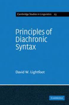 Hardcover Principles of Diachronic Syntax (Cambridge Studies in Linguistics, Series Number 23) Book