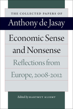 Paperback Economic Sense and Nonsense: Reflections from Europe, 2008-2012 Book