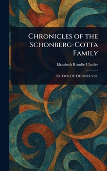 Hardcover Chronicles of the Schonberg-Cotta Family Book