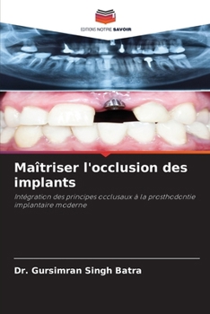 Paperback Maîtriser l'occlusion des implants [French] Book