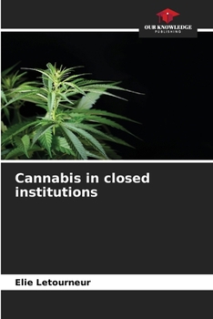 Paperback Cannabis in closed institutions Book