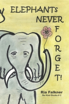 Hardcover Elephants Never Forget (2nd Edition) Book