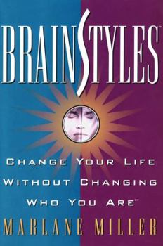 Paperback BrainStyles: Change Your Life Without Changing Who You Are Book
