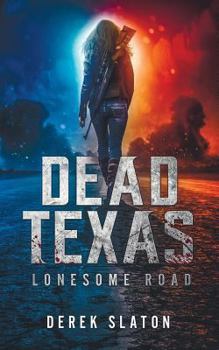 Paperback Dead Texas: Lonesome Road Book