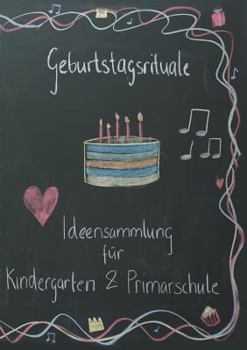 Paperback Geburtstagsrituale: Ideensammlung für Kindergarten und Primarschule [German] Book
