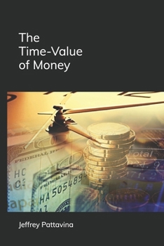 Paperback The Time-Value of Money: Valuing Cash Flows Over Time Book