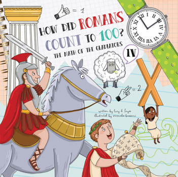 Hardcover How Did Romans Count to 100?: Introducing Roman Numerals Book