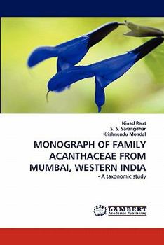 MONOGRAPH OF FAMILY ACANTHACEAE FROM MUMBAI, WESTERN INDIA: - A taxonomic study
