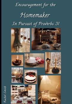 Paperback Encouragement for the Homemaker in Pursuit of Proverbs 31 Book