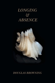 Paperback Longing & Absence Book