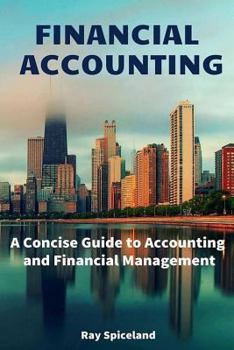 Paperback Financial Accounting: A Concise Guide to Accounting and Financial Management Book