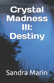 Paperback Crystal Madness III: Destiny Book