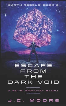 Paperback Escape From The Dark Void: A Sci-Fi Survival Story Book