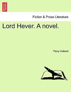 Paperback Lord Hever. a Novel. Book