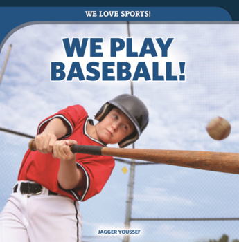 Library Binding We Play Baseball! Book