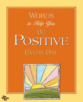 Hardcover Words to Help You Be Positive Every Day Book