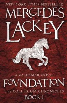 Foundation - Book #30 of the Valdemar (Publication order)