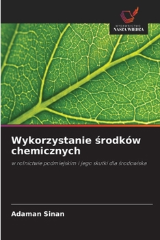 Paperback Wykorzystanie środków chemicznych [Polish] Book