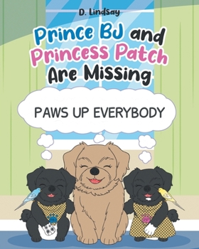 Paperback Prince BJ and Princess Patch are Missing Book
