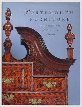 Paperback Portsmouth Furniture: Masterworks from the New Hampshire Seacoast Book