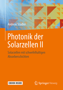 Hardcover Photonik Der Solarzellen II: Solarzellen Mit Schwefelhaltigen Absorberschichten [German] Book