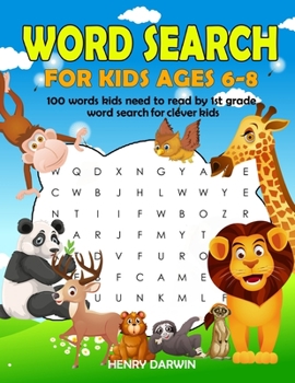 Paperback Word Search For Kids Ages 6-8: 100 Words Kids Need To Read By 1st Grade Word Search For Clever Kids Book