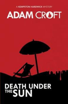 Death Under the Sun - Book #3 of the Kempston Hardwick
