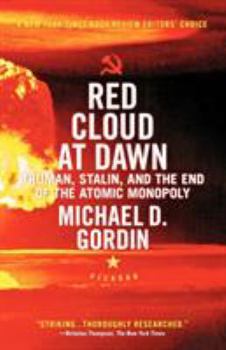 Paperback Red Cloud at Dawn: Truman, Stalin, and the End of the Atomic Monopoly Book