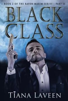 Black Class - Book #3 of the Raven Maxim