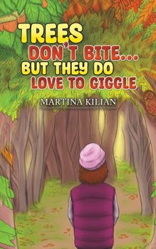 Paperback Trees Don't Bite... But They Do Love to Giggle Book