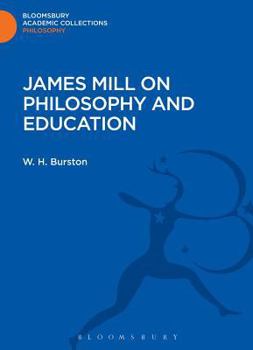 Hardcover James Mill on Philosophy and Education Book