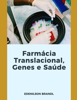 Paperback Farmácia Translacional, Genes e Saúde [Portuguese] Book