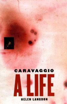 Hardcover Caravaggio: A Life Book