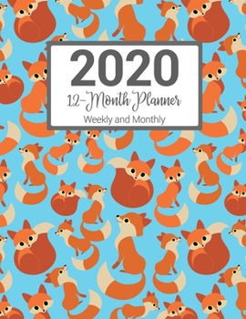 2020 12-Month Planner Weekly and Monthly: Red Fox Pattern With Daily Goals and Meal Planner