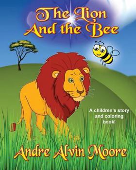 Paperback The Lion and the Bee: A children's story and coloring book