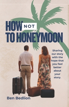 Paperback How Not to Honeymoon Book