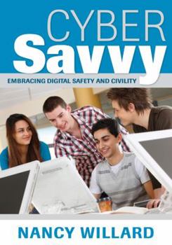 Paperback Cyber Savvy: Embracing Digital Safety and Civility Book