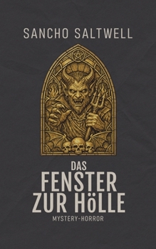 Paperback Das Fenster zur Hölle: Mystery-Horror [German] Book