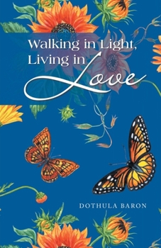 Paperback Walking in Light, Living in Love Book