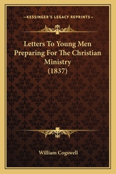 Paperback Letters To Young Men Preparing For The Christian Ministry (1837) Book