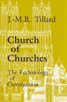 Paperback Church of Churches: The Ecclesiology of Communion Book