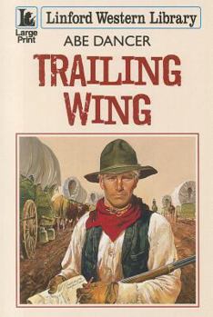 Paperback Trailing Wing [Large Print] Book
