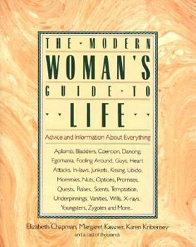 Paperback The Modern Woman's Guide to Life Book