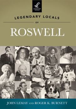 Legendary Locals of Roswell - Book  of the Legendary Locals