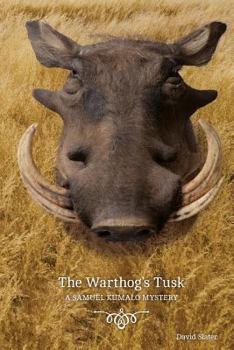 Paperback The Warthog's Tusk: A Samuel Kumalo Mystery Book